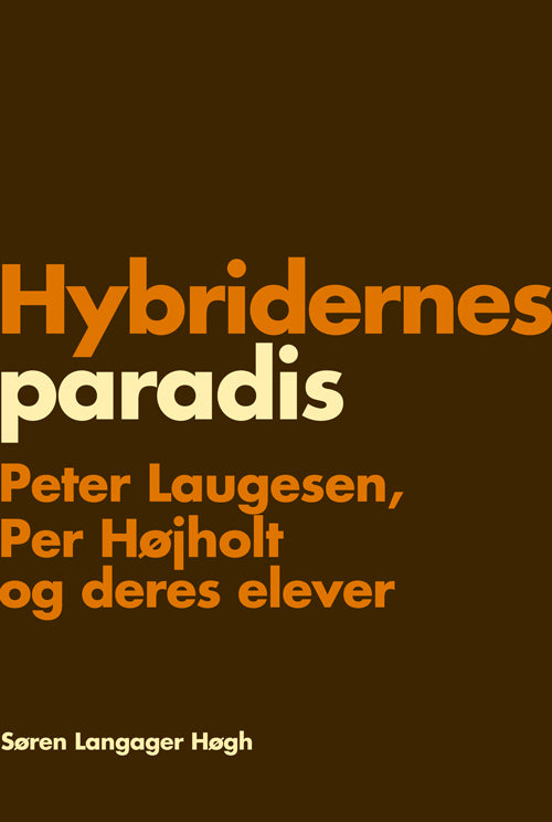 Hybridernes paradis