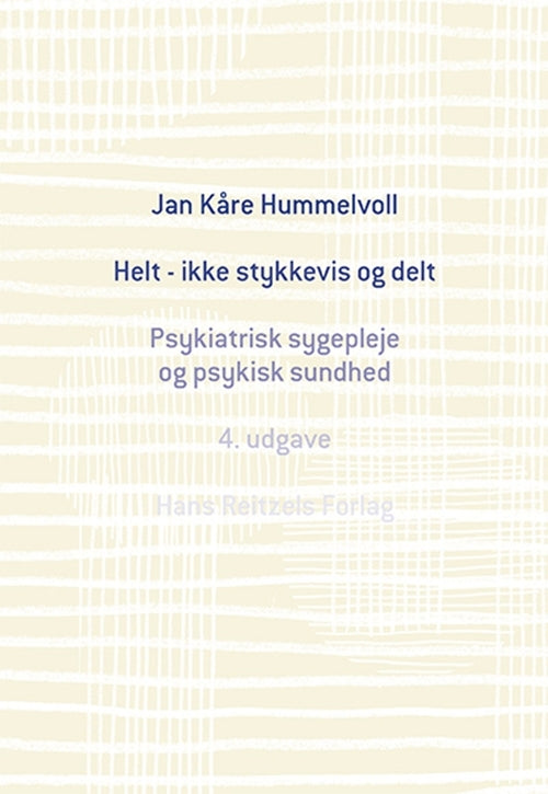 Helt - ikke stykkevis og delt
