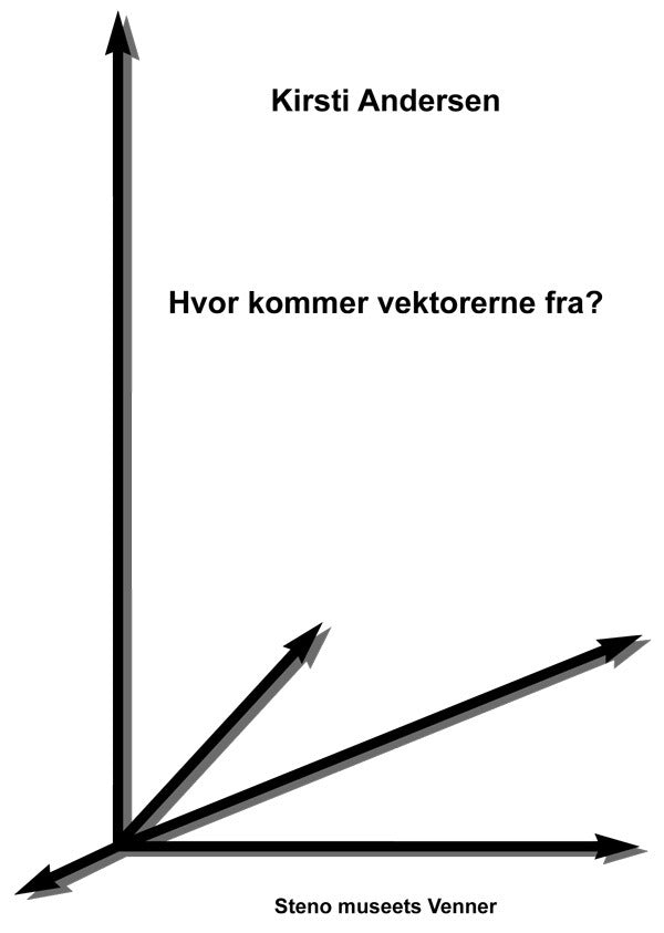 Hvor kommer vektorerne fra?