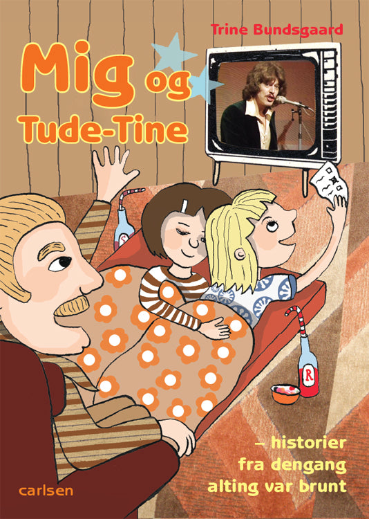 Mig og Tude-Tine - historier fra dengang alting var brunt