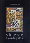 Skæve hverdagsliv