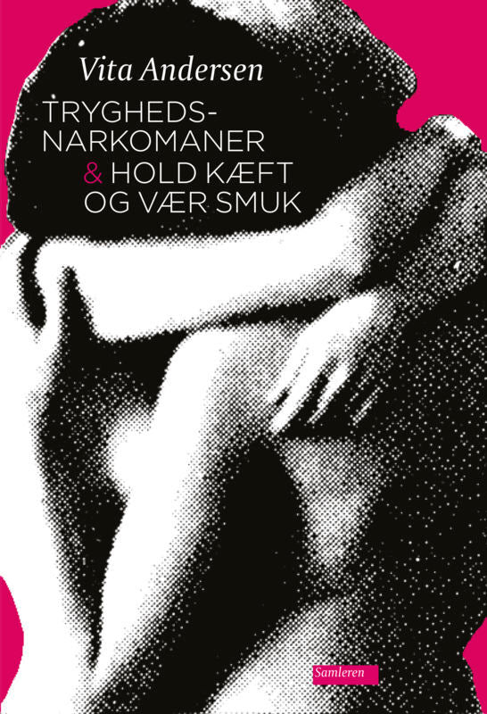 Tryghedsnarkomaner & Hold kæft og vær smuk