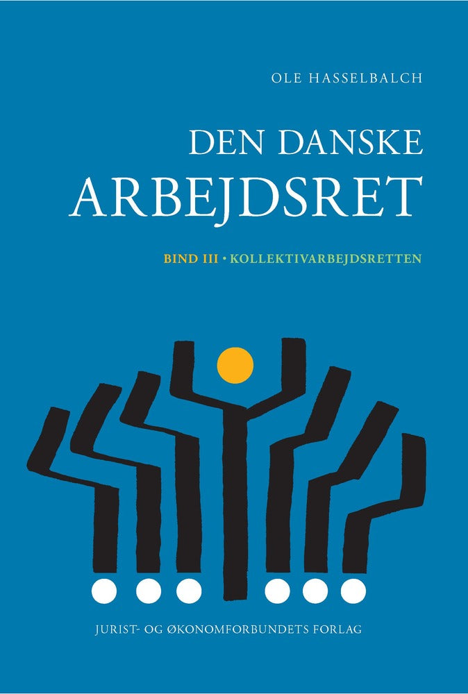 Den danske arbejdsret Kollektivarbejdsretten
