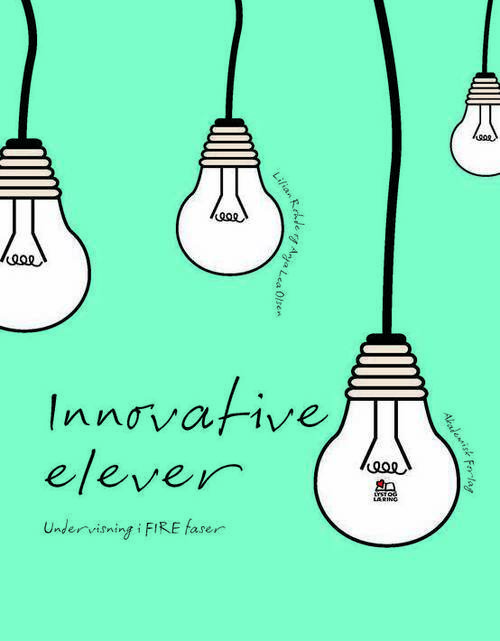Innovative elever. Undervisning i FIRE faser