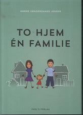 To hjem - én familie