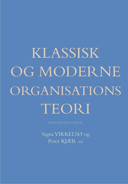 Klassisk og moderne organisationsteori