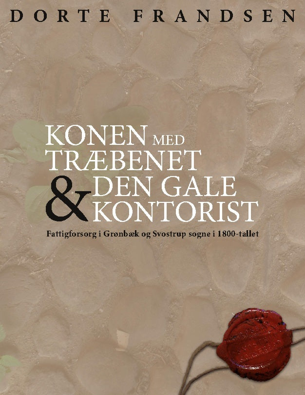 Konen med træbenet og den gale kontorist