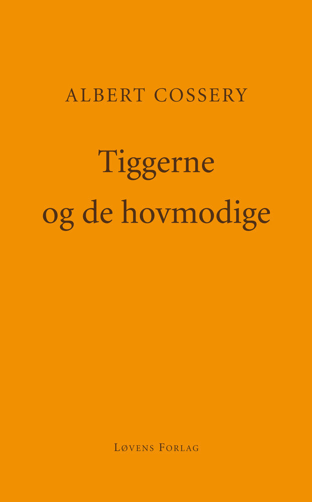 Tiggerne og de hovmodige