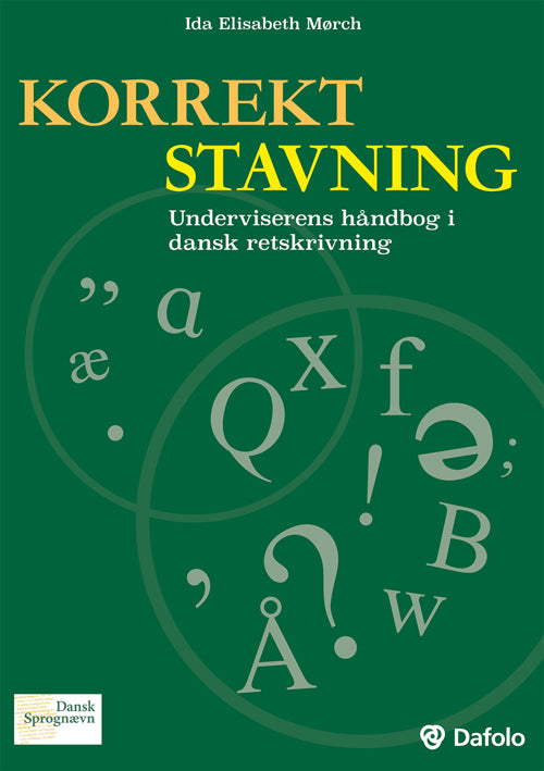 Korrekt stavning Underviserens håndbog i dansk retskrivning (inkl. hjemmeside)