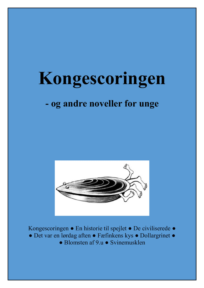 Kongescoringen og andre noveller for unge
