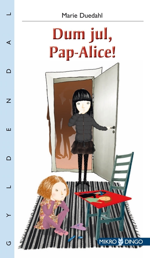 Dum jul, Pap-Alice!