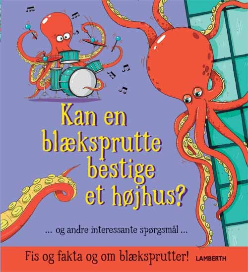 Kan en blæksprutte bestige et højhus?