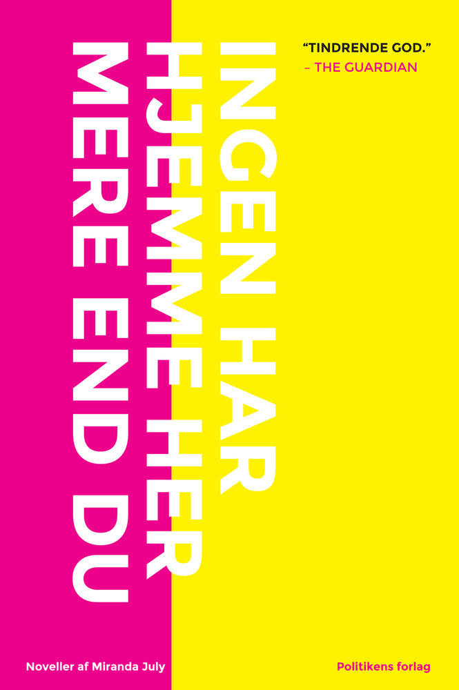 Ingen har hjemme her mere end du