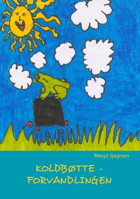 Koldbøtte - Forvandlingen