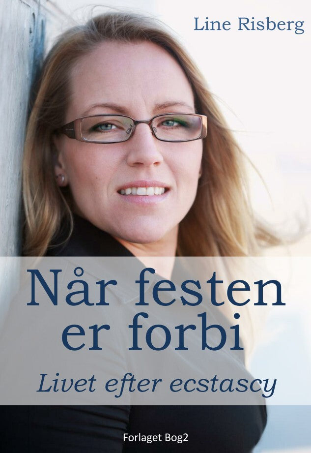 Når festen er forbi. Livet efter ecstasy