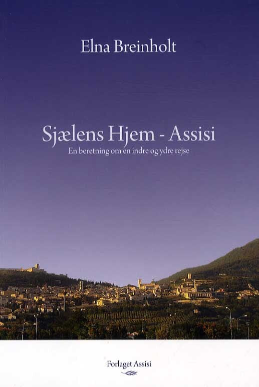 Sjælens Hjem - Assisi