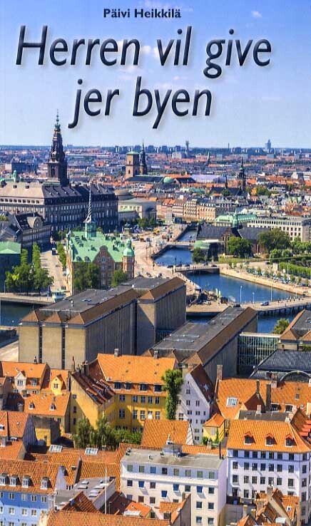 Herren vil give jer byen