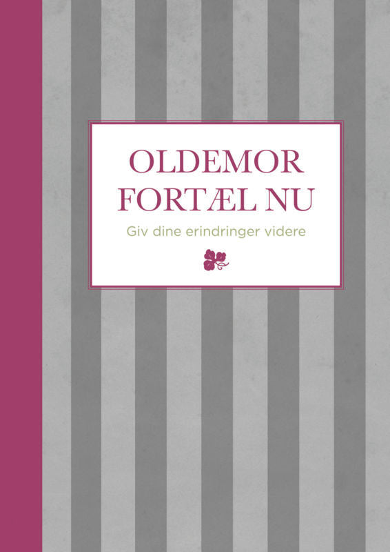 Oldemor fortæl nu-Stribet