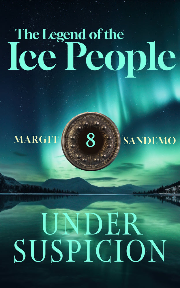 The Legend of the Ice People 8 - Under Suspicion