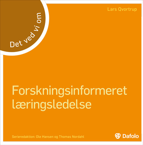 Det ved vi om Forskningsinformeret læringsledelse