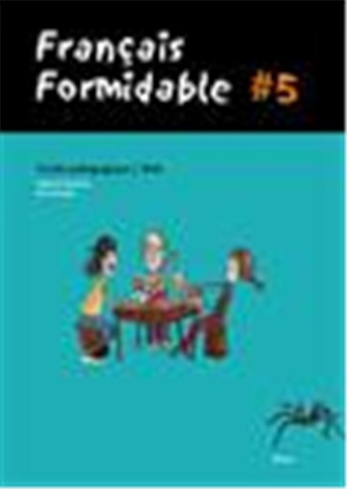 Français Formidable, #5, Guide pédagogique/Web - Français Formidable,