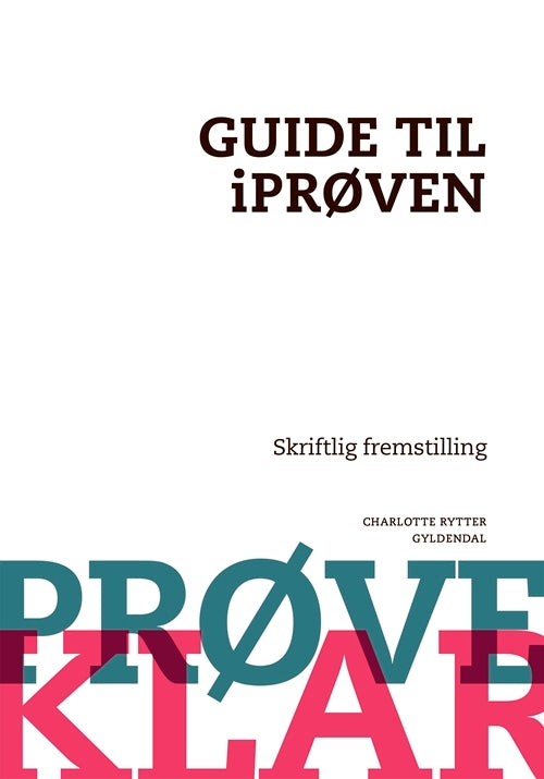 D1 Prøveklar. Guide til iPrøven. Skriftlig fremstilling