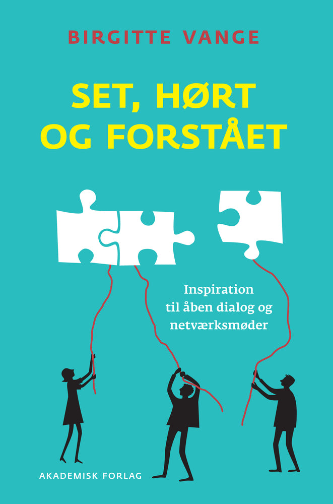 Set, hørt og forstået