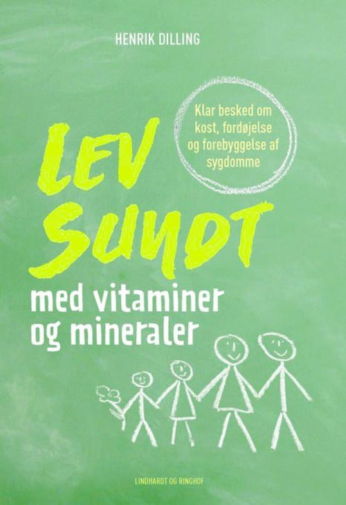 Lev sundt - med vitaminer og mineraler