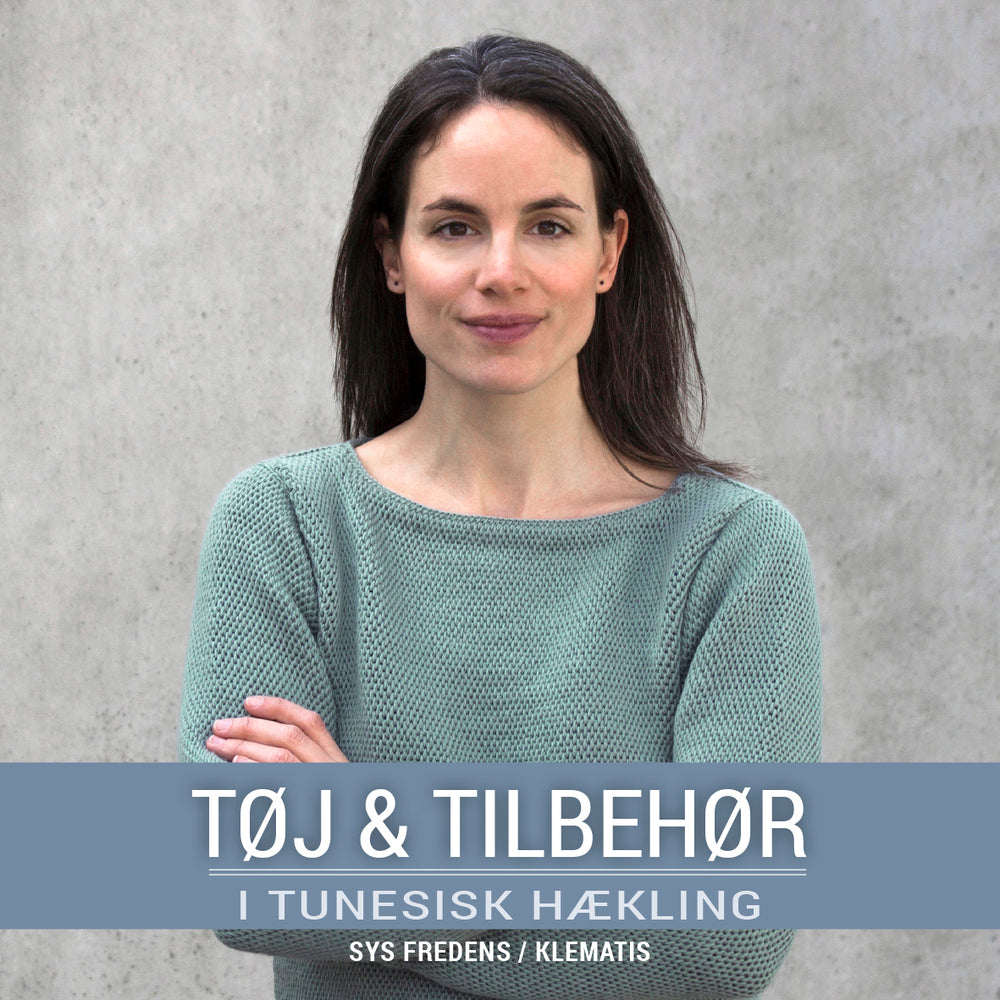 D1 Tøj & tilbehør i tunesisk hækling
