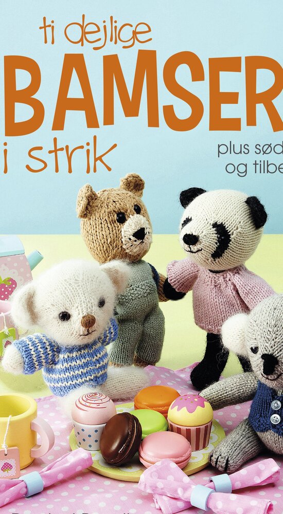 Ti dejlige bamser i strik