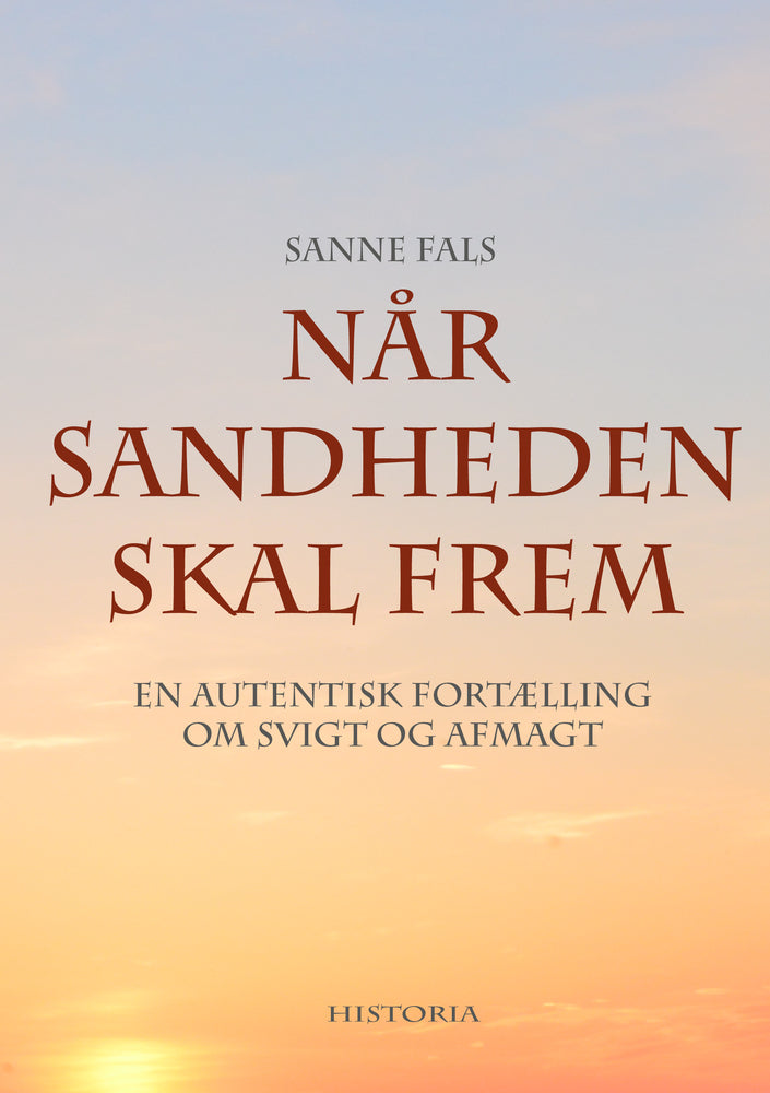 Når sandheden skal frem
