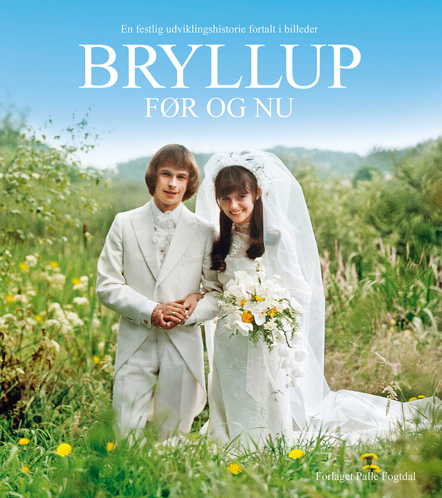 Bryllup før og nu