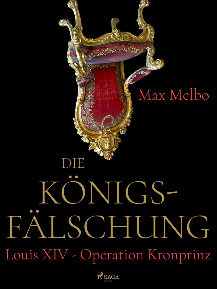 Die Königsfälschung: Louis XIV - Operation Kronprinz