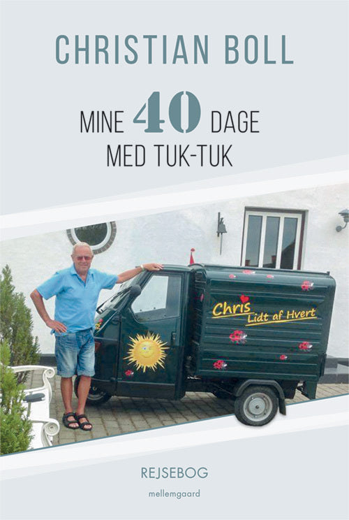 Mine 40 dage med tuk-tuk