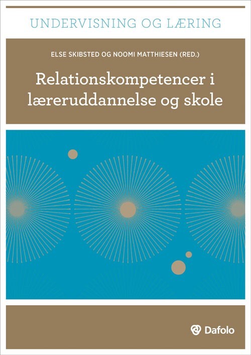 Relationskompetencer i læreruddannelse og skole