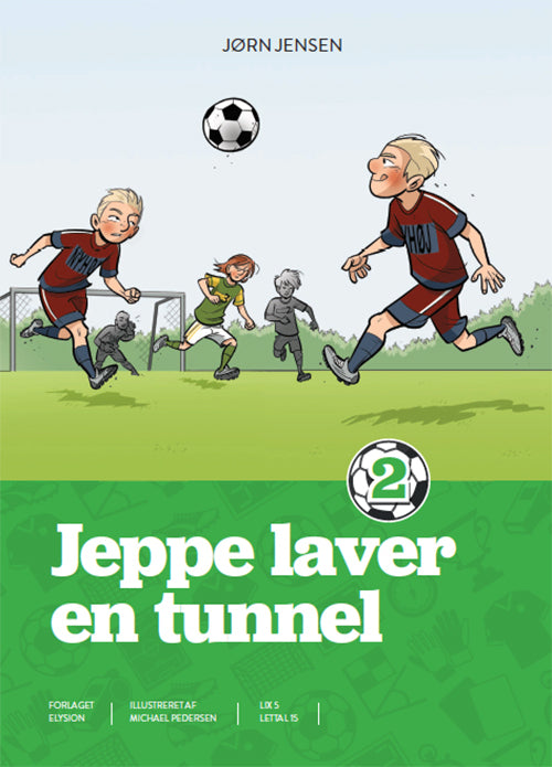 Jeppe laver en tunnel – fodboldbog til børn