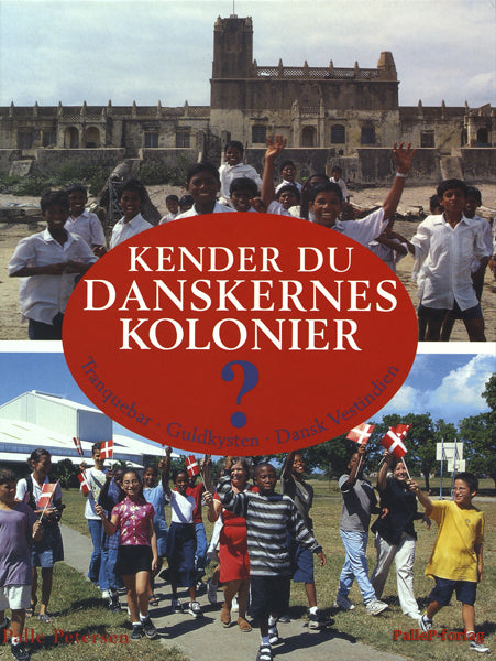 Kender du danskernes kolonier?