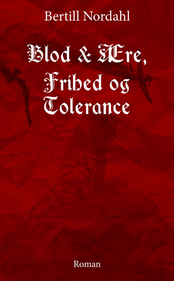 Blod & ære, frihed og tolerance