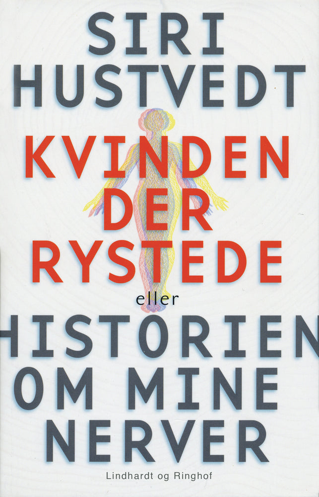 Kvinden der rystede eller Historien om mine nerver