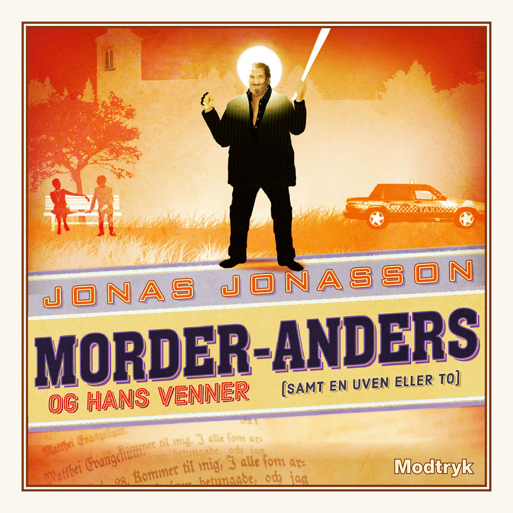 Morder-Anders og hans venner (samt en uven eller to)