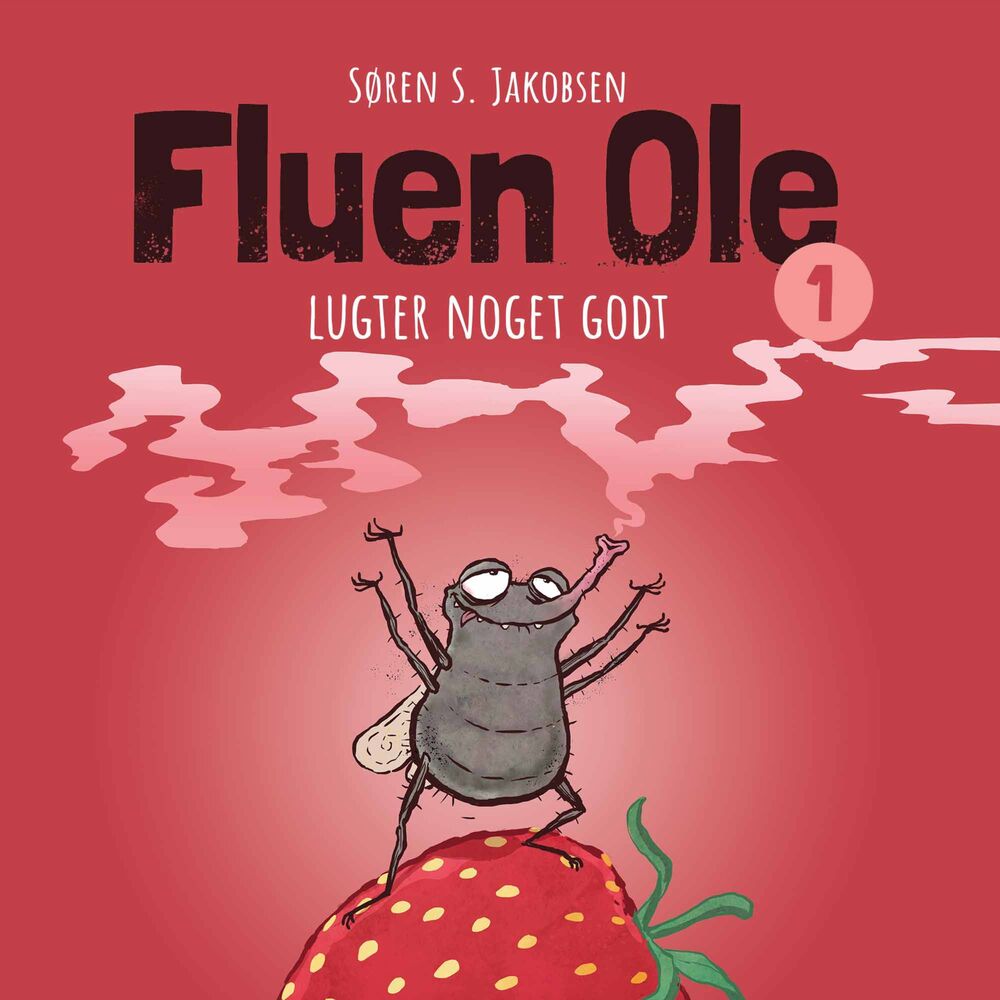 Fluen Ole #1: Fluen Ole lugter noget godt - Fluen Ole
