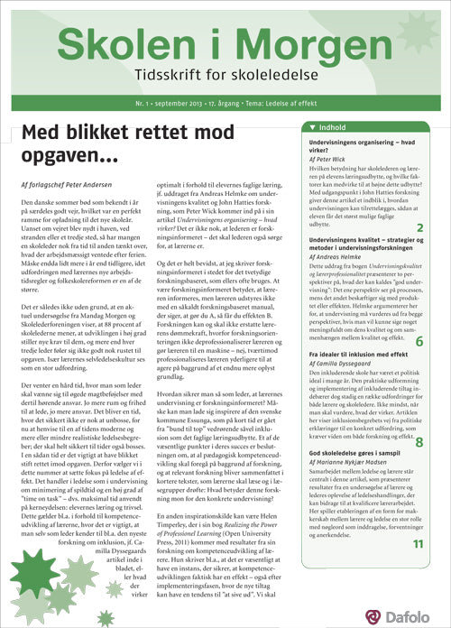 Skolen i Morgen. Nr. 1. September 2013. 17. årgang. Tema: Ledelse af effekt