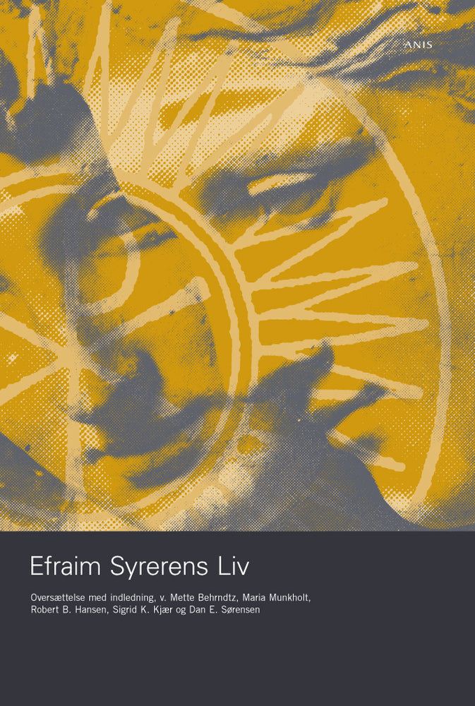 Efraim Syrerens liv