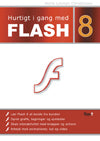 Hurtigt i gang med Flash 8