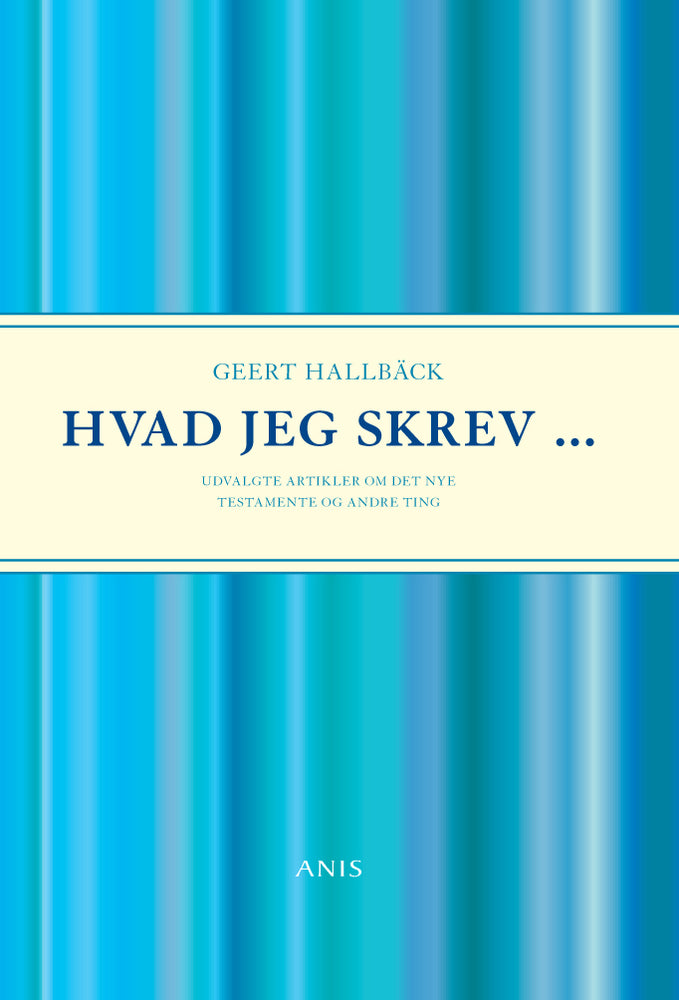 Hvad jeg skrev -