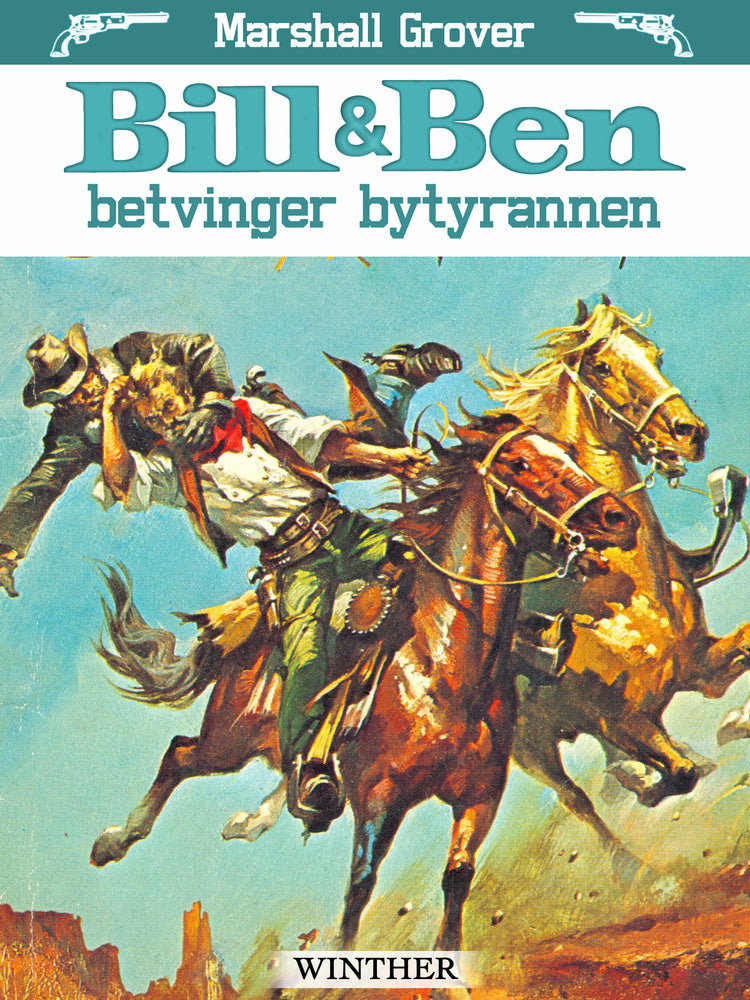 Bill og Ben betvinger bytyrannen