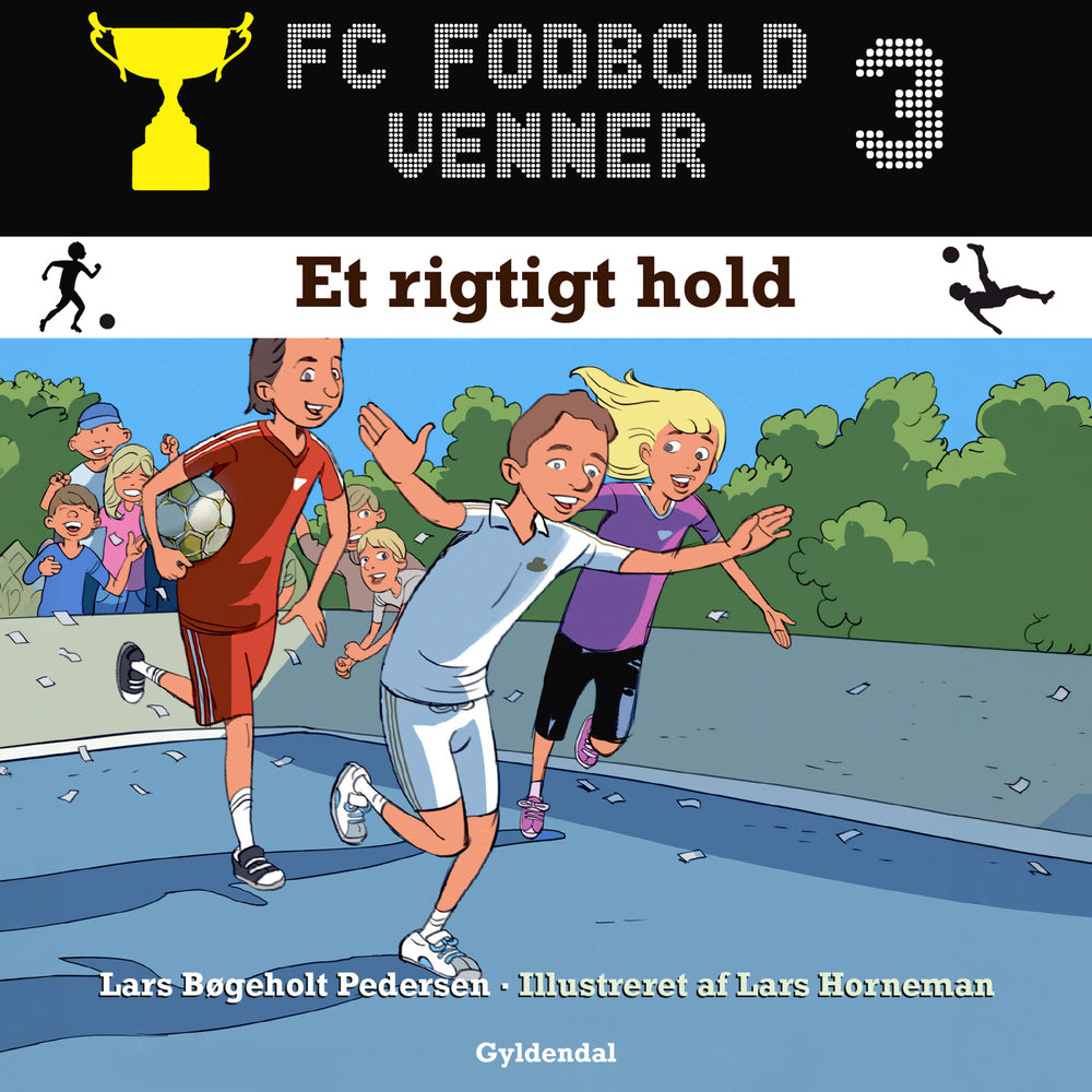 FC Fodboldvenner 3 - Et rigtigt hold