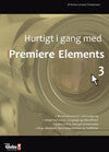 Hurtigt i gang med Premiere Elements 3