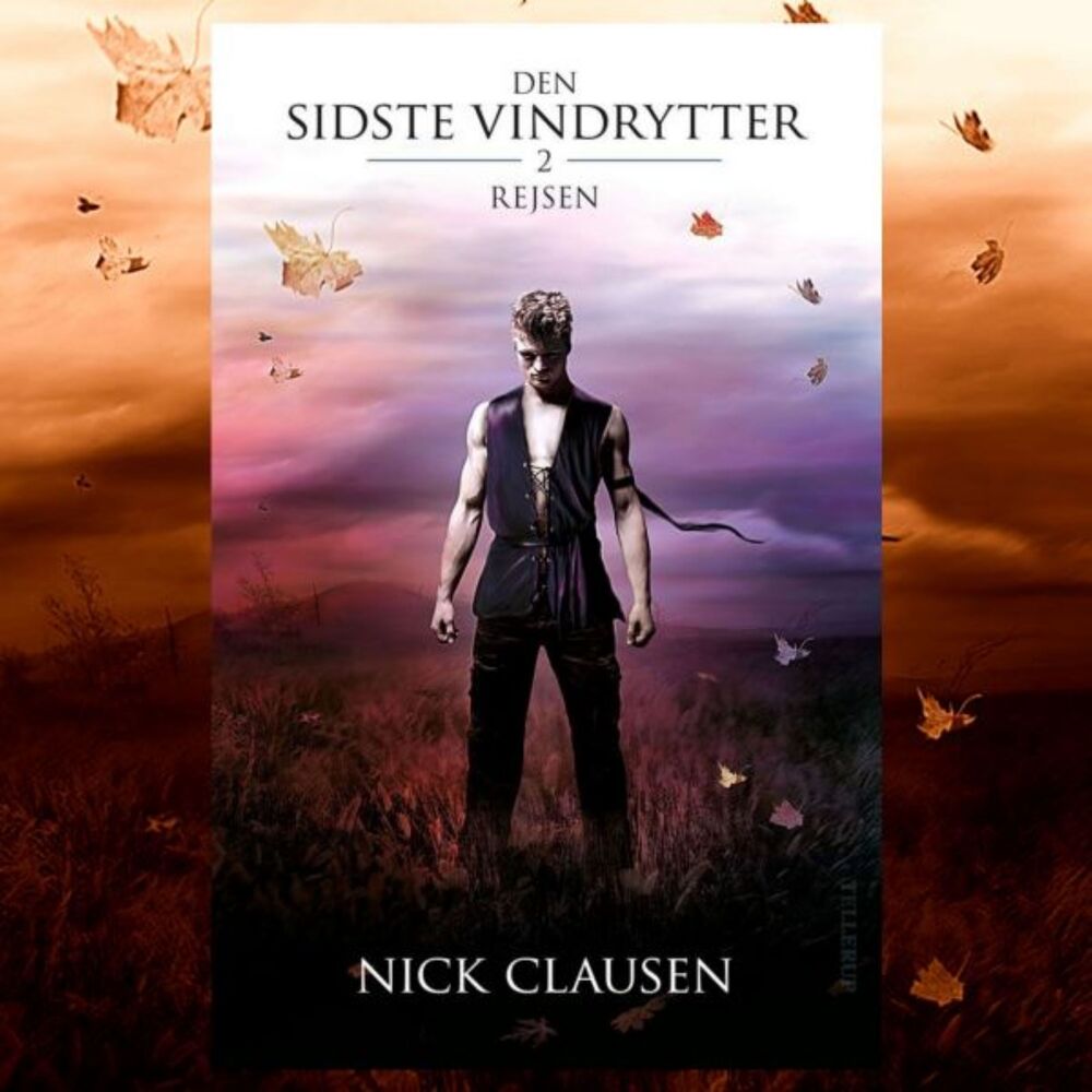 Den sidste vindrytter #2: Rejsen - Den sidste vindrytter
