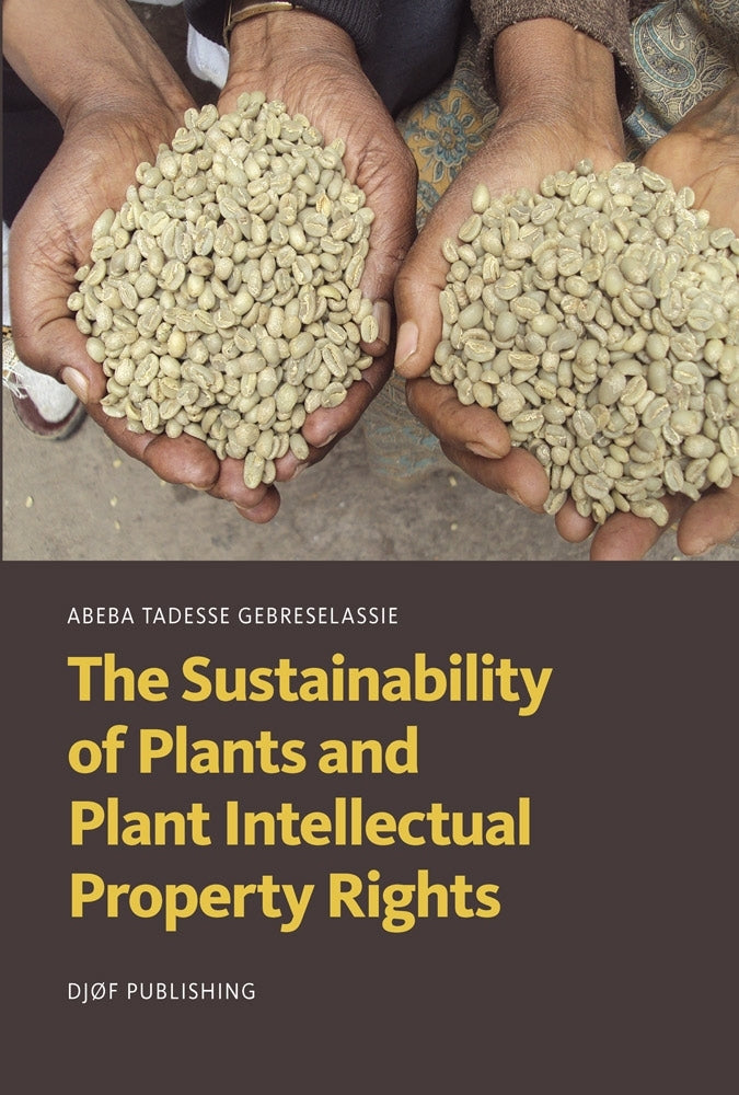 The sustainability of plants and plant intellectual property rights